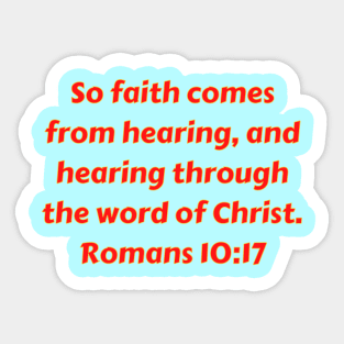 Bible Verse Romans 10:17 Sticker